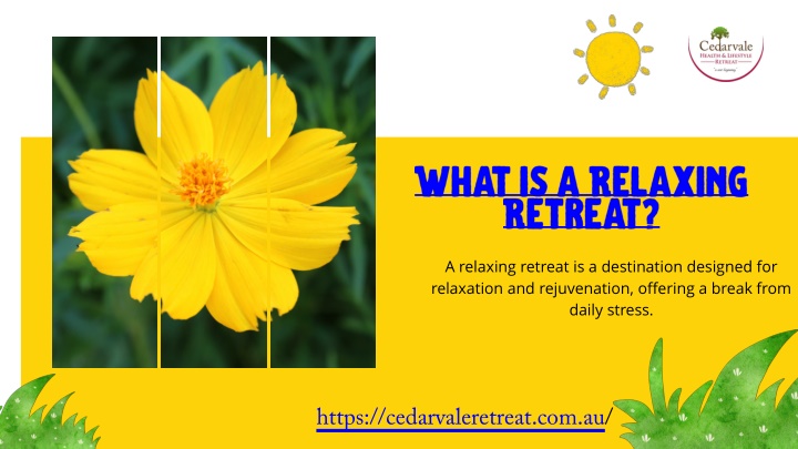 Relaxing retreats