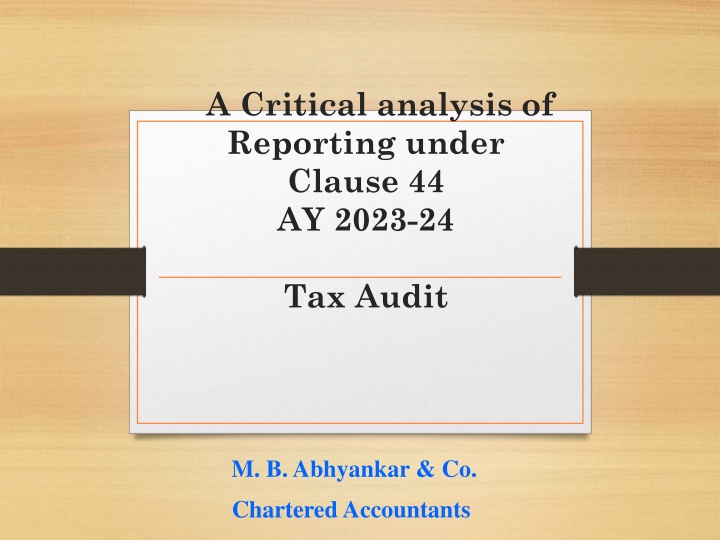 The Need for Reporting Under Clause 44 in Tax Audit