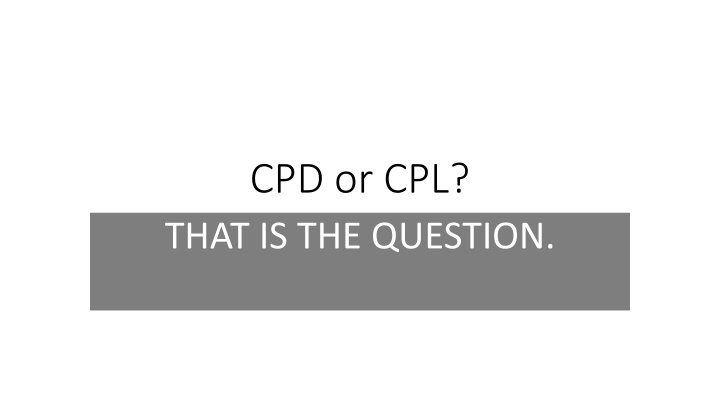 Importance of Continuous Professional Learning (CPL) in Education