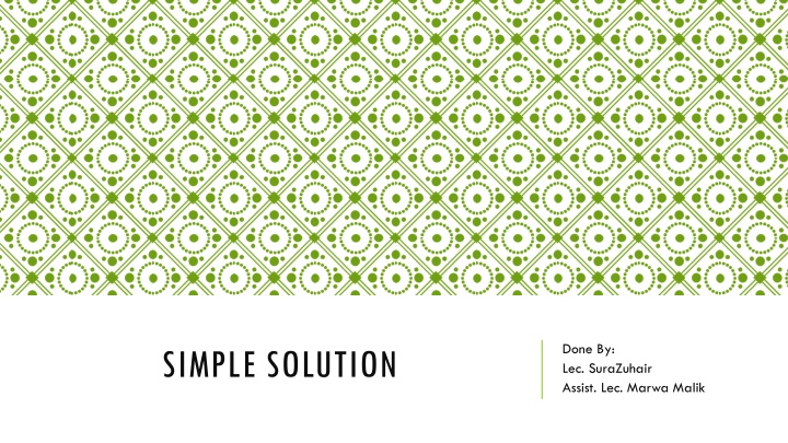 Simple Solutions in Pharmaceutical Preparations