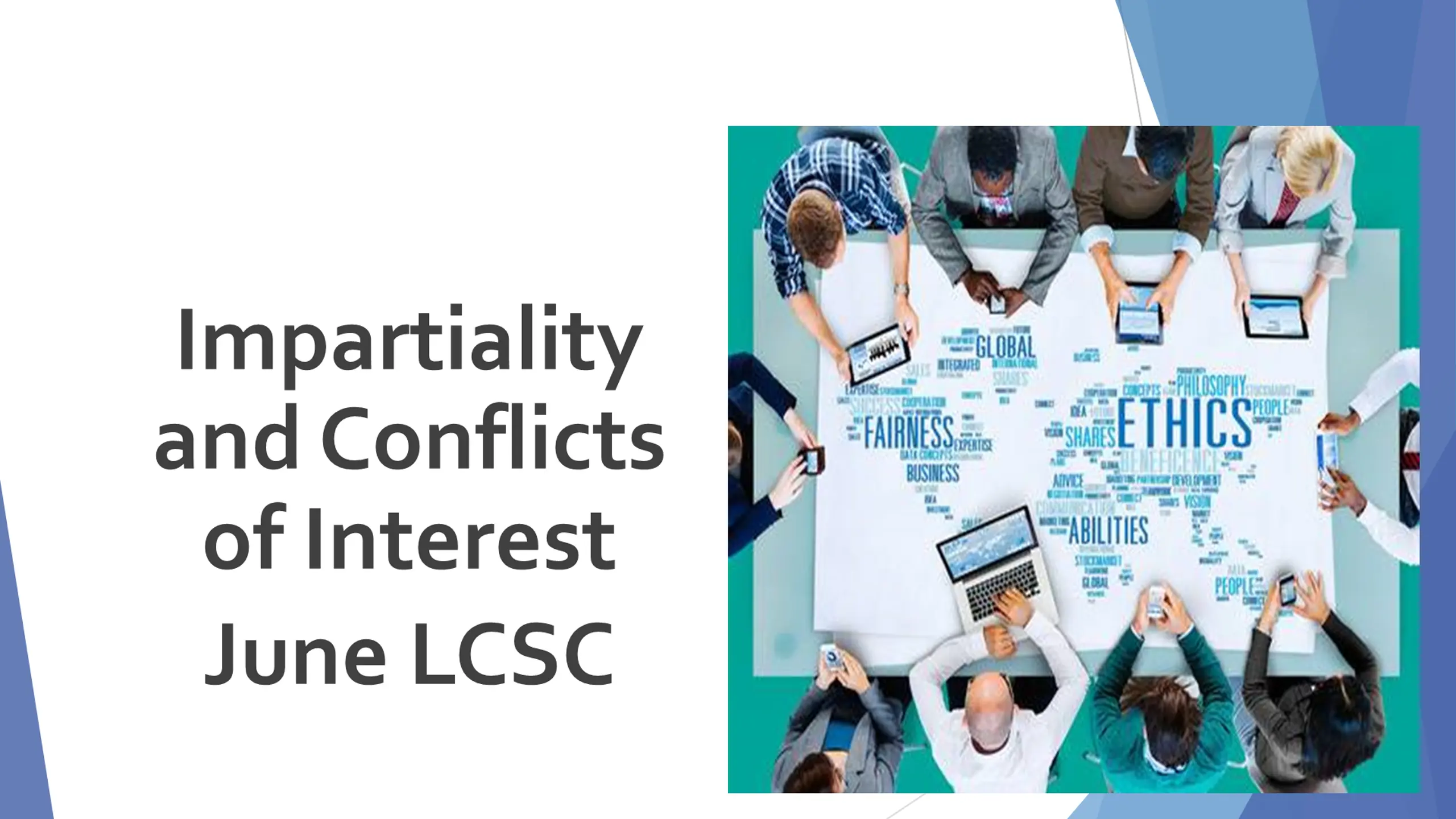 Impartiality and Conflicts of Interest June LCSC