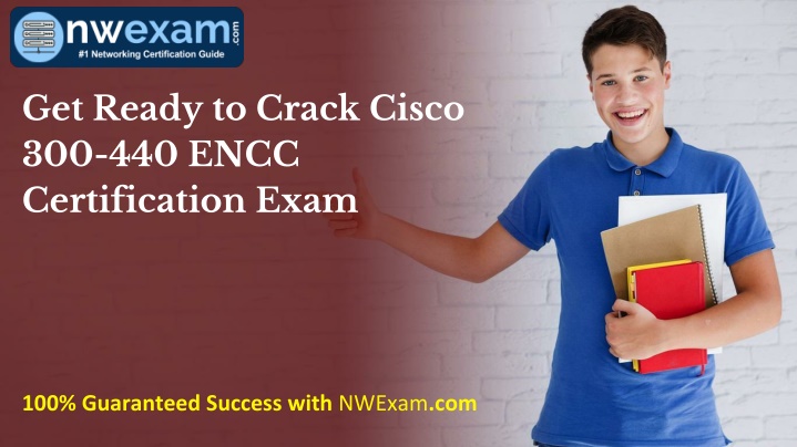 get ready to crack cisco 300 440 encc n.w
