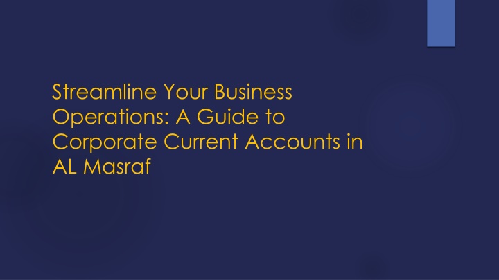 Streamline Your Business Operations: A Guide to Corporate Current Accounts in AL