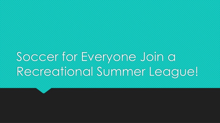 Join the Fun: Summer Recreational Soccer League for All Ages!