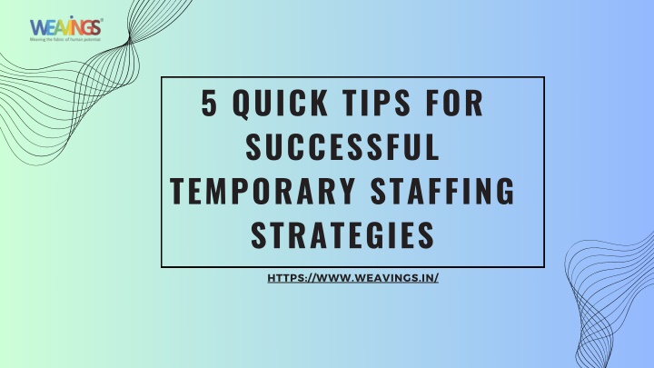 5 quick tips for successful temporary staffing n.w