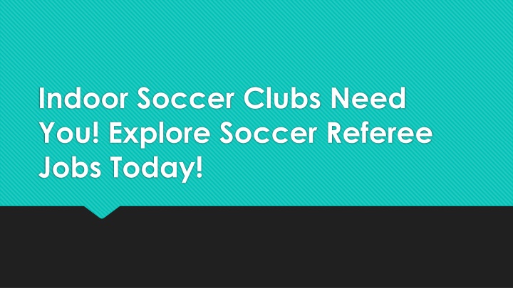 Step Into the Game: Explore Indoor Soccer Referee Opportunities!