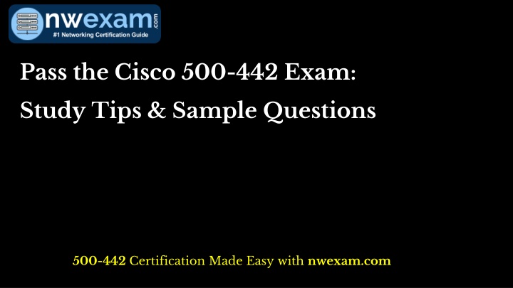 pass the cisco 500 442 exam n.w