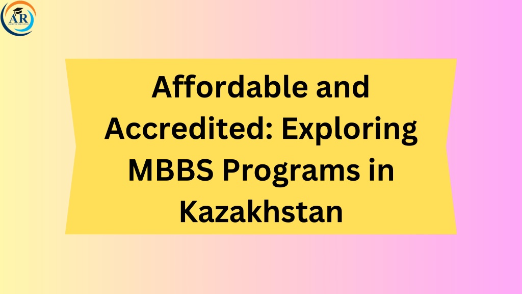 affordable and accredited exploring mbbs programs l.w