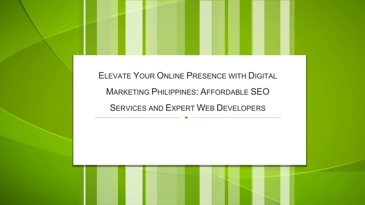 e levate y our o nline p resence with d igital n.w