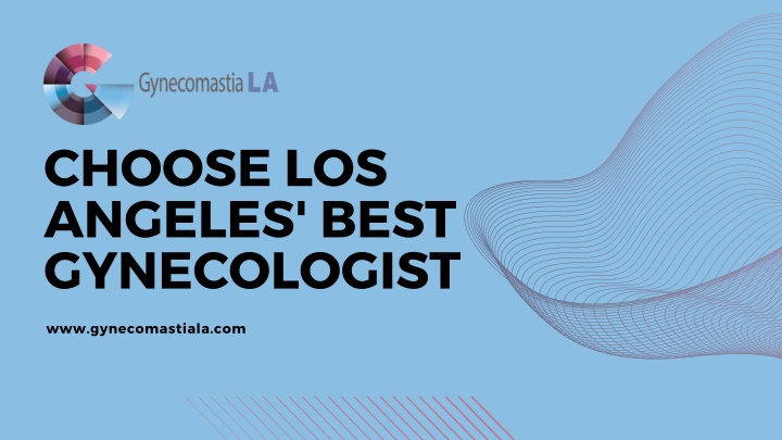 choose los angeles best gynecologist n.w