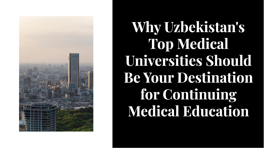 why uzbekistan s top medical universities should l.w