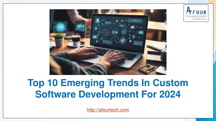 Top 10 Emerging Trends In Custom Software Development For 2024