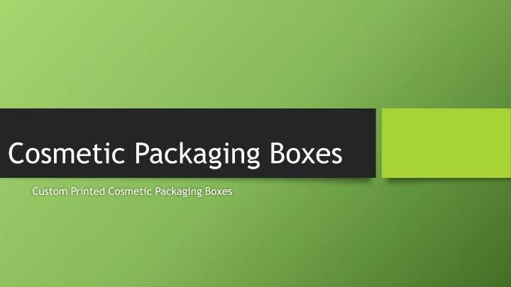 Cosmetic Packaging Boxes