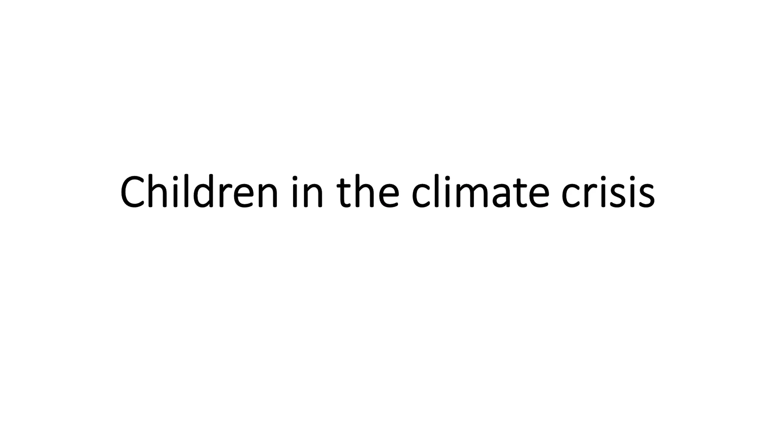 Children in the Climate Crisis