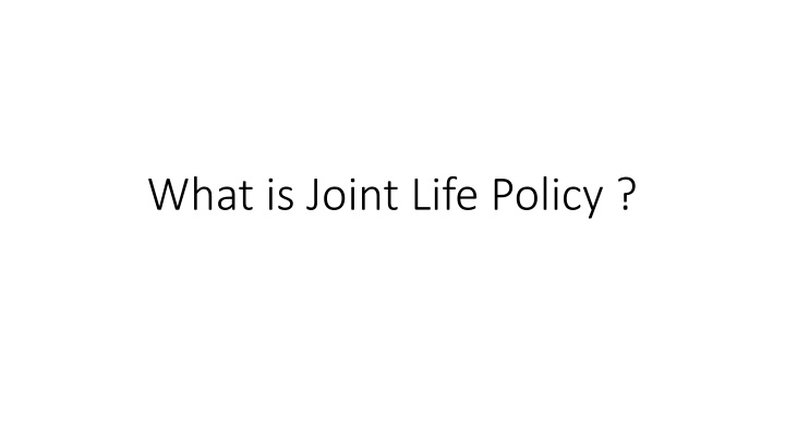 What is Joint Life Policy
