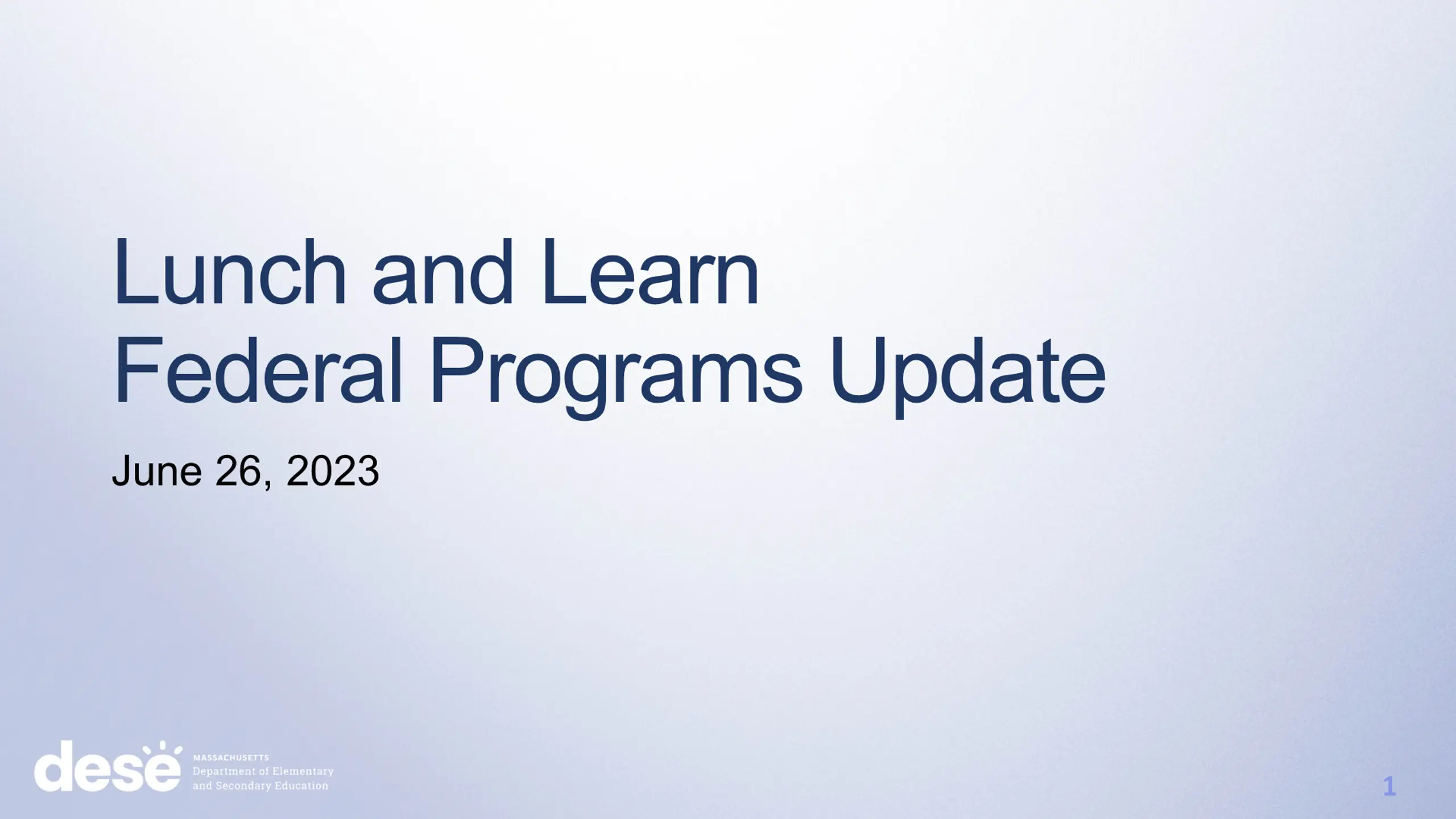 Lunch and Learn Federal Programs Update