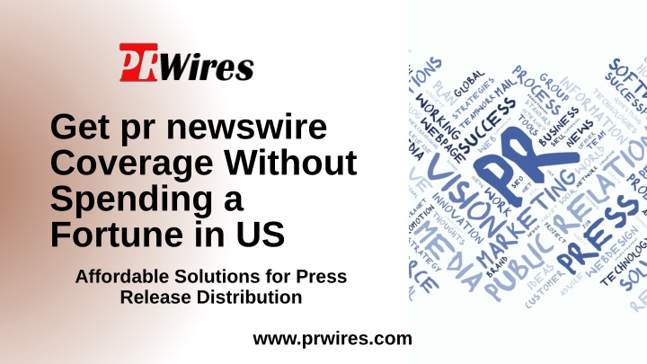 Get pr newswire Coverage Without Spending a Fortune in US