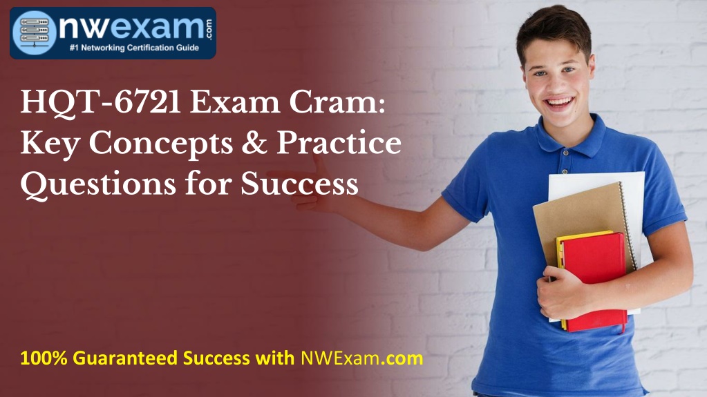 hqt 6721 exam cram key concepts practice l.w